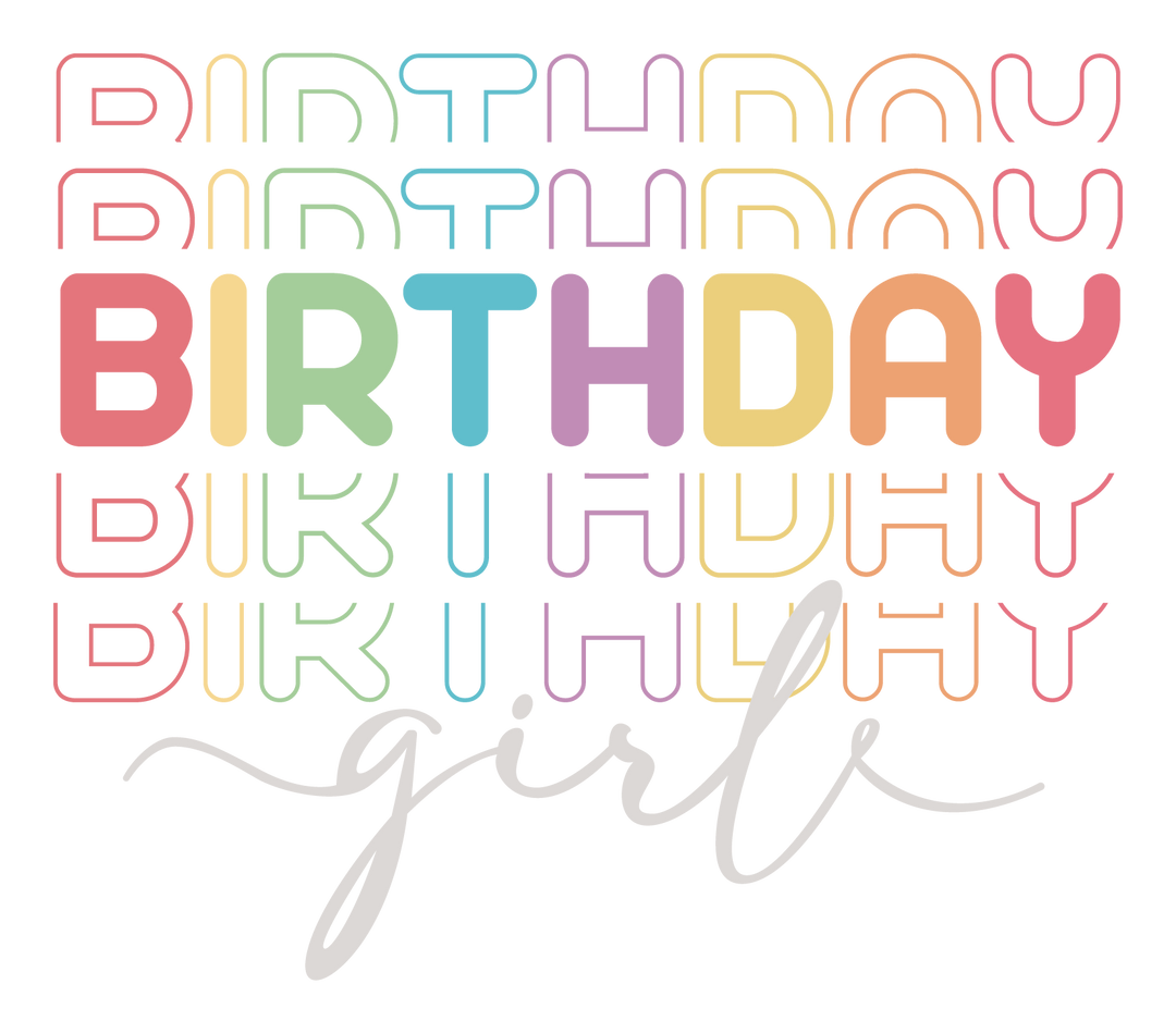 Vectorized Digital Download PNG File or PPG (Purchase to Print on Garment) [DTF Print] Choose Your Size - "Birthday Girl" Script & Pastel Colors for Spring / Summer Image - Youth, Adult & Plus Size T-shirt / Sweatshirt Printable Design